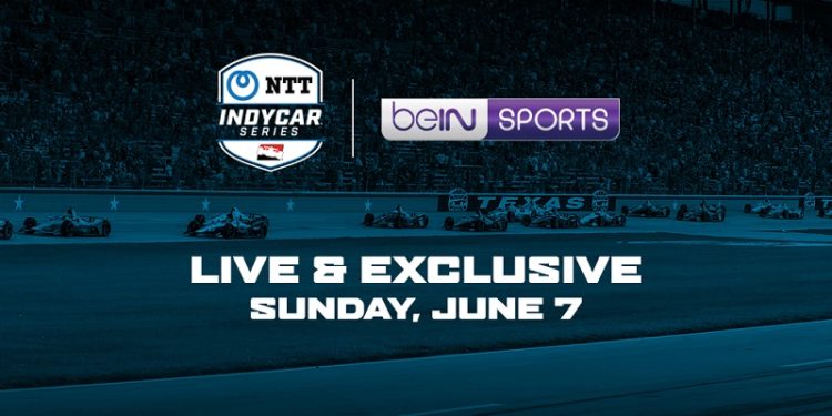 beIN SPORTS Agrees Exclusive Broadcast Rights Deal for NTT INDYCAR SERIES 2020 and 2021