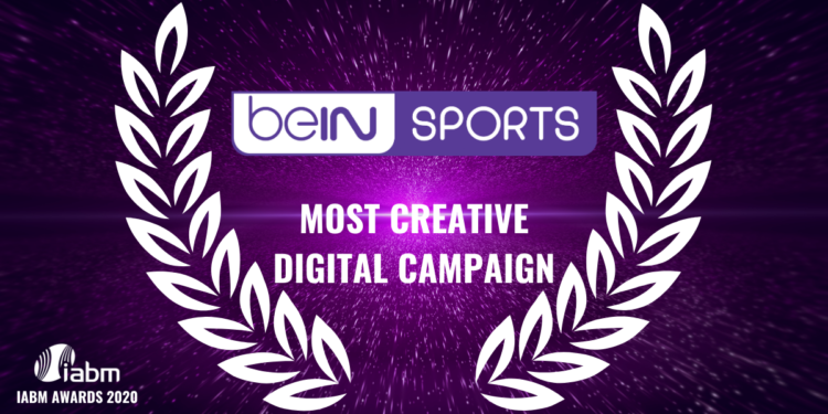 beIN MEDIA GROUP - Most Creative Digital Campaign 2020