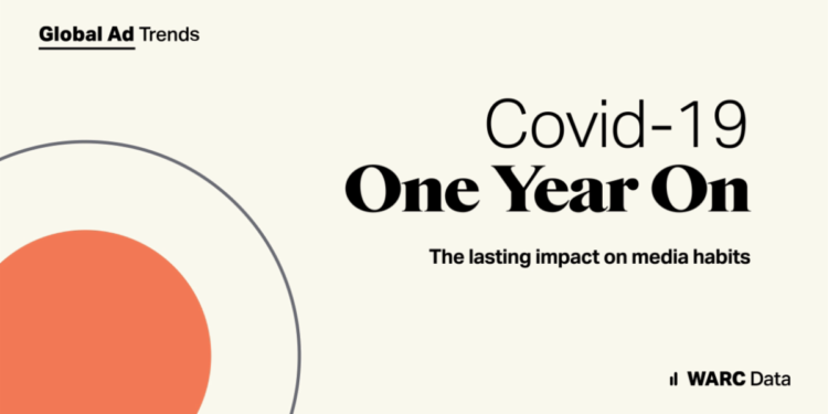 Global Ad Trends - Covid-19 One Year On - By WARC