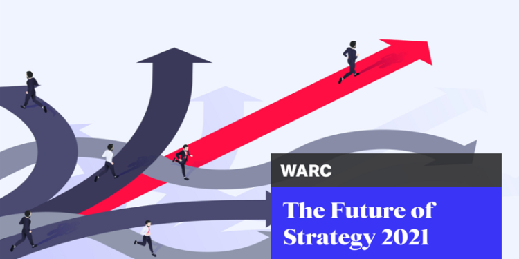 The Future of Strategy 2021 Report, by WARC